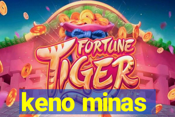 keno minas